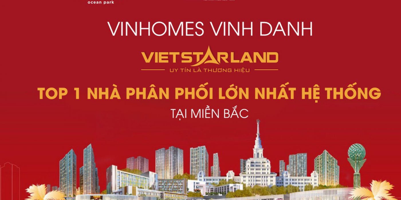 Vietstarland top 1 Vinhomes